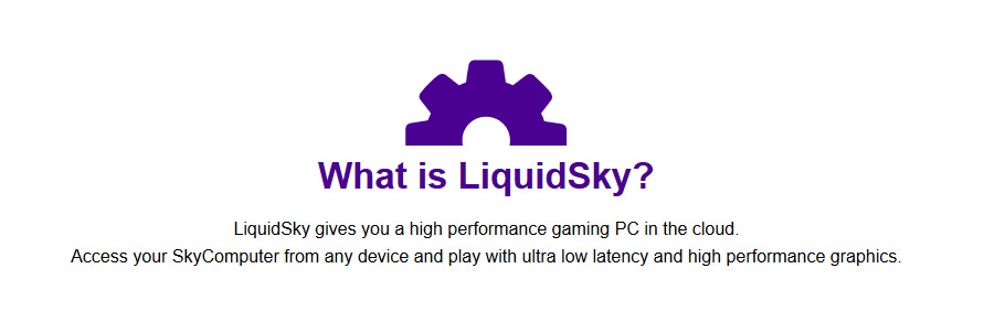LiquidSky turns any device into a gaming PC for free