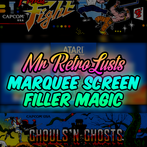 More information about "Mr. RetroLust's Marquee Screen Filler Magic"