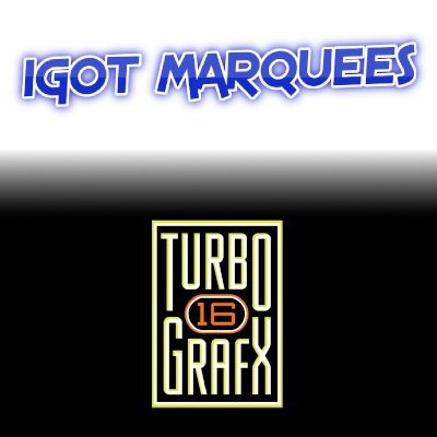 More information about "Turbo Grafx - Marquees"